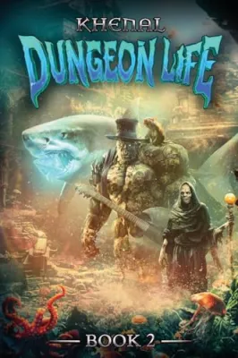 Dungeon Life 2: An Isekai LitRPG cover