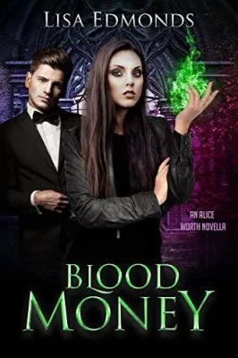 Blood Money (Alice Worth, #1.75) cover