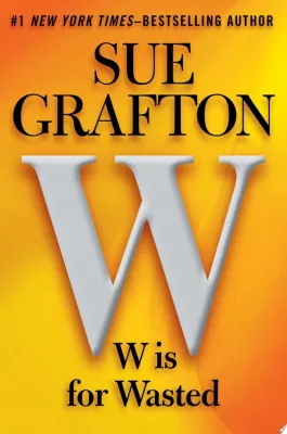 W is for Wasted cover