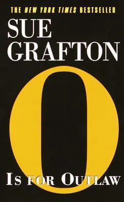 O is for Outlaw (Kinsey Millhone, #15) cover