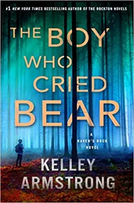 The Boy Who Cried Bear: A Haven’s Rock Novel cover