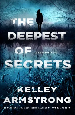 The Deepest of Secrets: A Rockton Novel cover