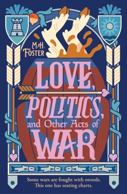 Love, Politics, and Other Acts of War (A Gentle Apocalypse #2) cover