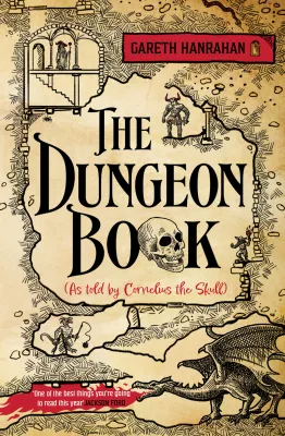 The Dungeon Book: (As told by Cornelius the skull) cover