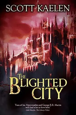 The Blighted City (The Fractured Tapestry #1) cover