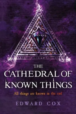 The Cathedral of Known Things (The Relic Guild, #2) cover