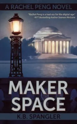 Maker Space (Rachel Peng, #2) cover