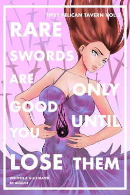 Rare Swords Are Only Good Until You Lose Them (Tipsy Pelican Tavern #3) cover