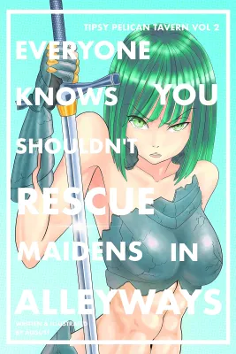 Everyone Knows You Shouldn’t Rescue Maidens In Alleyways (Tipsy Pelican Tavern #2) cover
