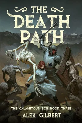 The Death Path (The Calamitous Bob, #3) cover