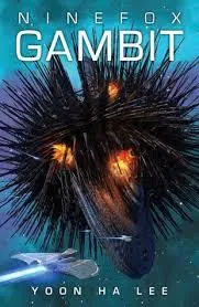 Ninefox Gambit (The Machineries of Empire, #1) cover