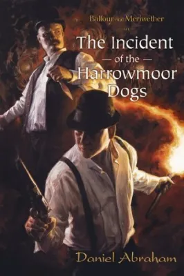Balfour and Meriwether in The Incident of the Harrowmoor Dogs cover