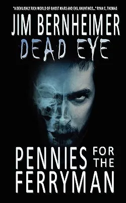 Dead Eye: Pennies for the Ferryman cover