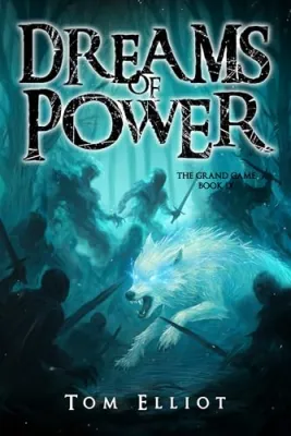 Dreams of Power (The Grand Game, #9) cover