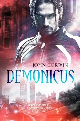 Demonicus: Overworld Underground Book Two cover