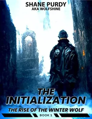 The Initialization (The Rise of the Winter Wolf #1) cover