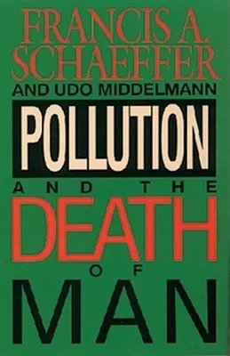 Pollution and the Death of Man cover