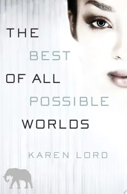 The Best of All Possible Worlds: A Novel cover