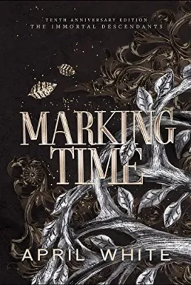 Marking Time (The Immortal Descendants, #1) cover