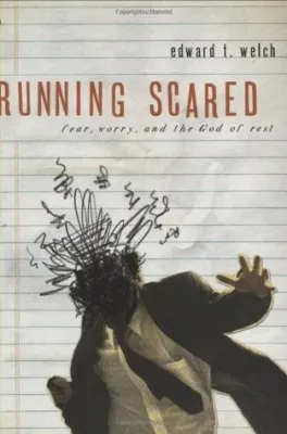 Running Scared: Fear, Worry, and the God of Rest cover