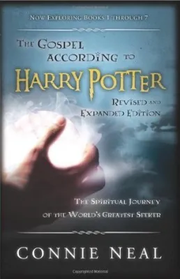 The Gospel According to Harry Potter: The Spiritual Journey of the World’s Greatest Seeker cover
