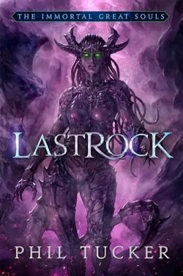 LastRock (The Immortal Great Souls, #3) cover