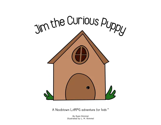 Jim the Curious Puppy: A Noobtown LitRPG adventure for kids cover