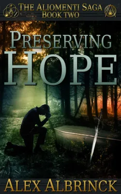 Preserving Hope (The Aliomenti Saga, #2) cover