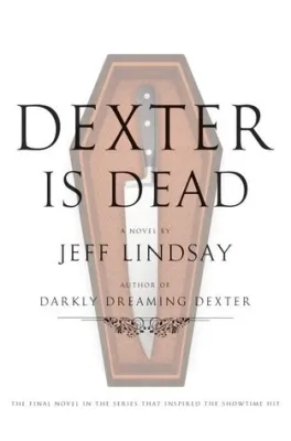 Dexter is Dead: A Novel cover