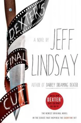 Dexter’s Final Cut: A Novel cover