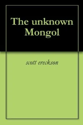 The Unknown Mongol cover