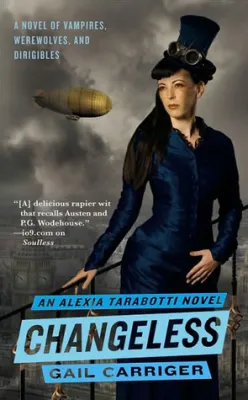 Changeless (Parasol Protectorate, #2) cover