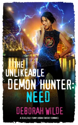 The Unlikeable Demon Hunter: Need (Nava Katz, #3) cover