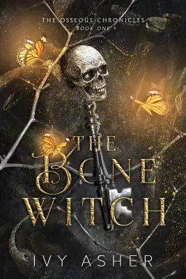 The Bone Witch (The Osseous Chronicles, #1) cover