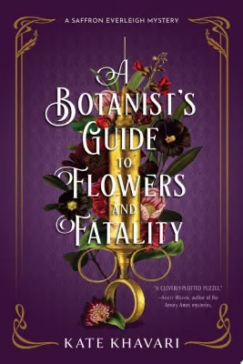 A Botanist’s Guide to Flowers and Fatality cover