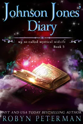 Johnson Jones’ Diary (My So-Called Mystical Midlife, #5) cover