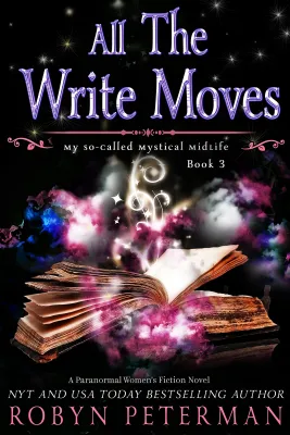 All the Write Moves (My So-Called Mystical Midlife, #3) cover