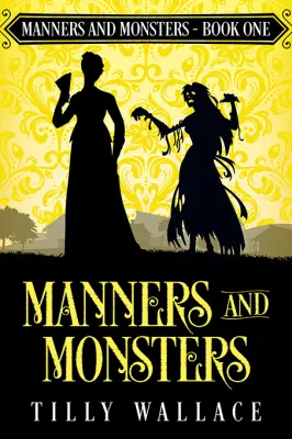 Manners and Monsters (Manners and Monsters, #1) cover