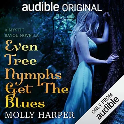 Even Tree Nymphs Get the Blues (Mystic Bayou, #3) cover