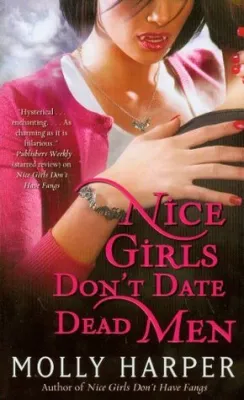 Nice Girls Don’t Date Dead Men cover