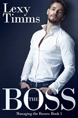 The Boss (Managing the Bosses, #1) cover
