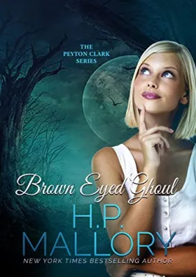 Brown Eyed Ghoul (Peyton Clark, #3) cover