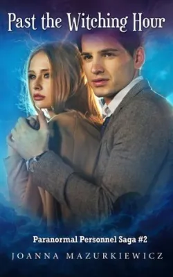 Past the Witching Hour (Paranormal Personnel Saga #2) cover