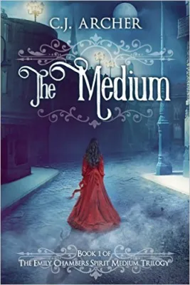 The Medium (Emily Chambers Spirit Medium, #1) cover
