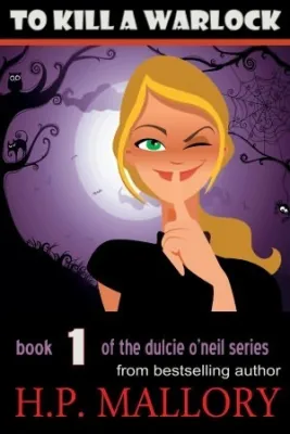 To Kill A Warlock (Dulcie O’Neil, #1) cover