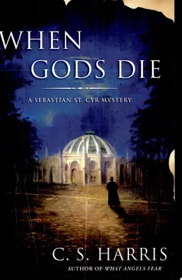 When Gods Die: A Sebastian St. Cyr Mystery cover