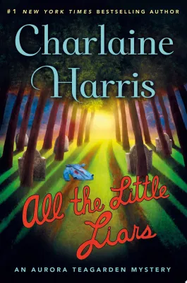 All the Little Liars: An Aurora Teagarden Mystery cover