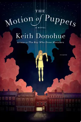The Motion of Puppets: A Novel cover