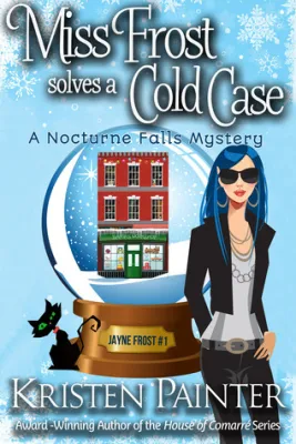 Miss Frost Solves a Cold Case: A Nocturne Falls Mystery cover