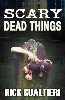 Scary Dead Things (The Tome of Bill, #2) cover